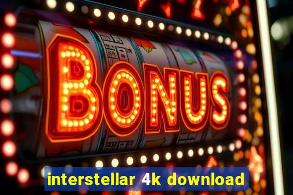 interstellar 4k download